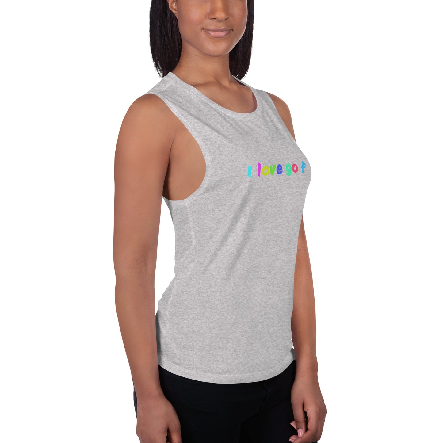 I love golf — Ladies’ Muscle Tank