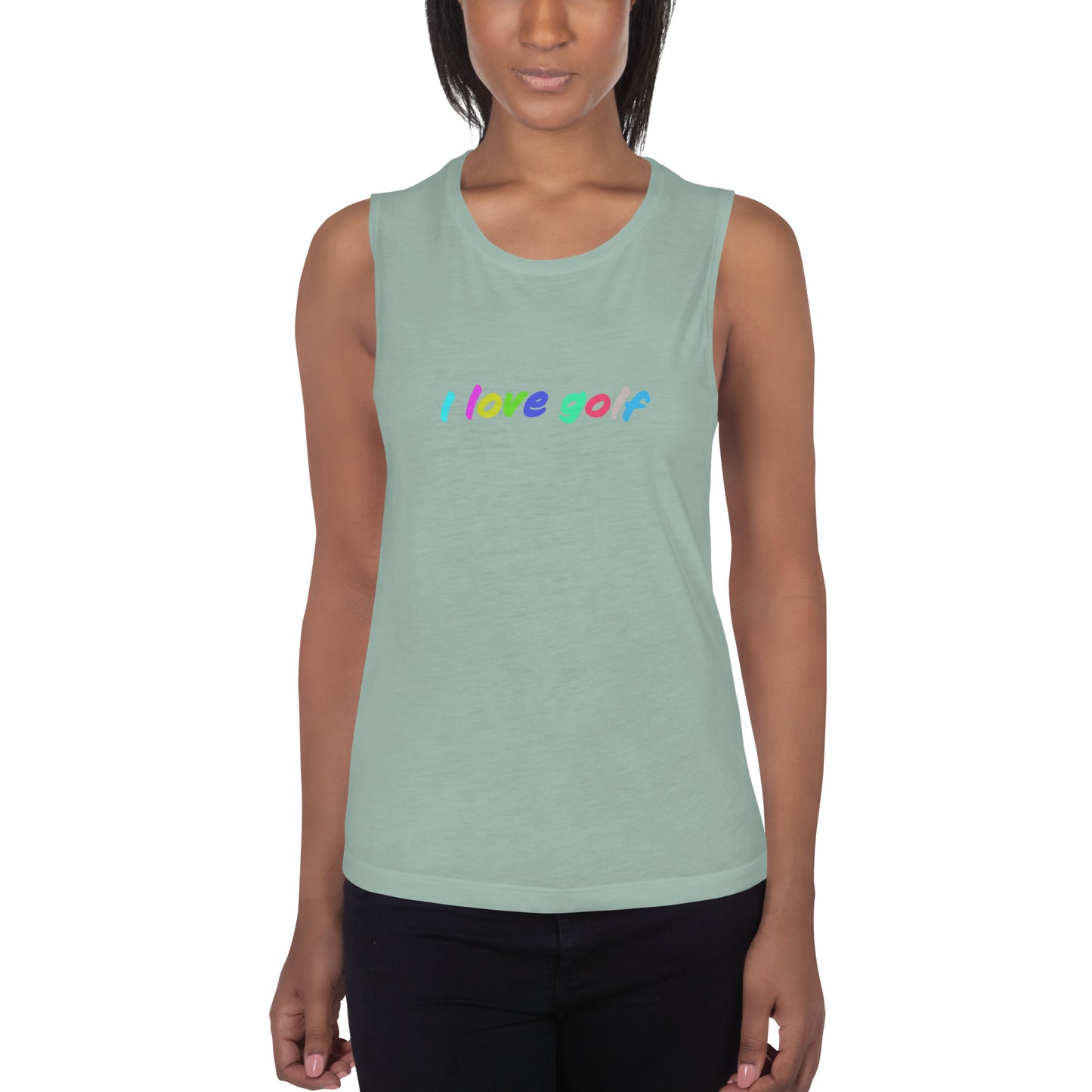 I love golf — Ladies’ Muscle Tank