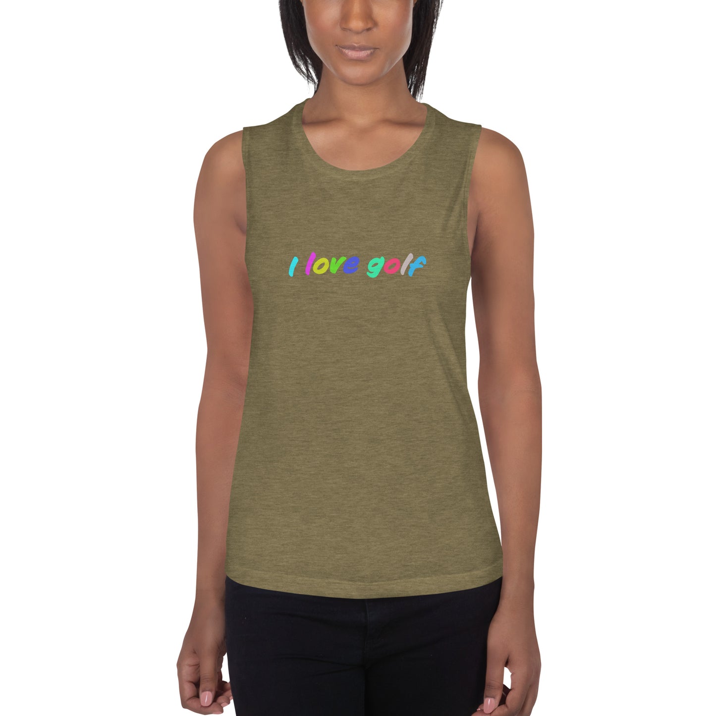 I love golf — Ladies’ Muscle Tank