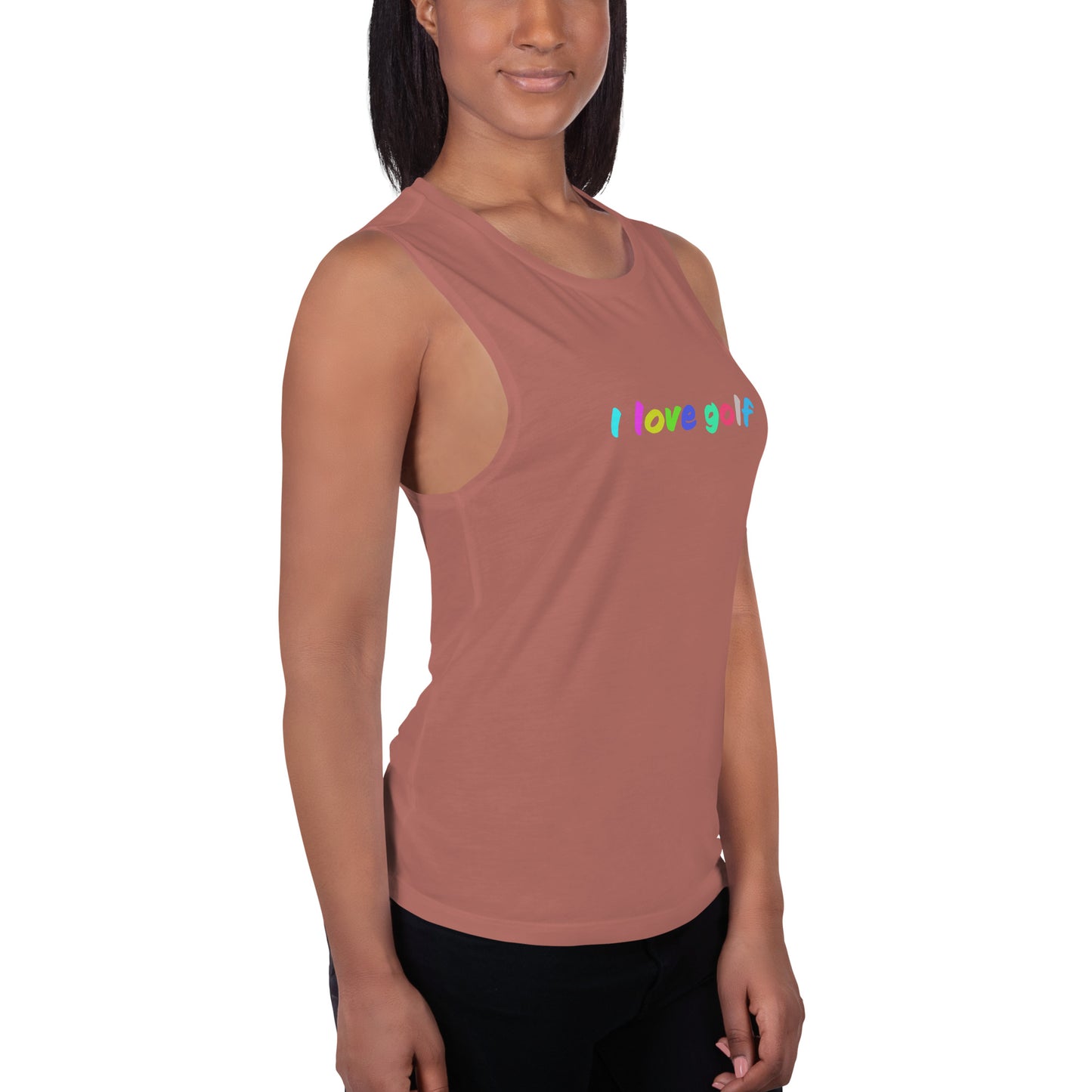 I love golf — Ladies’ Muscle Tank