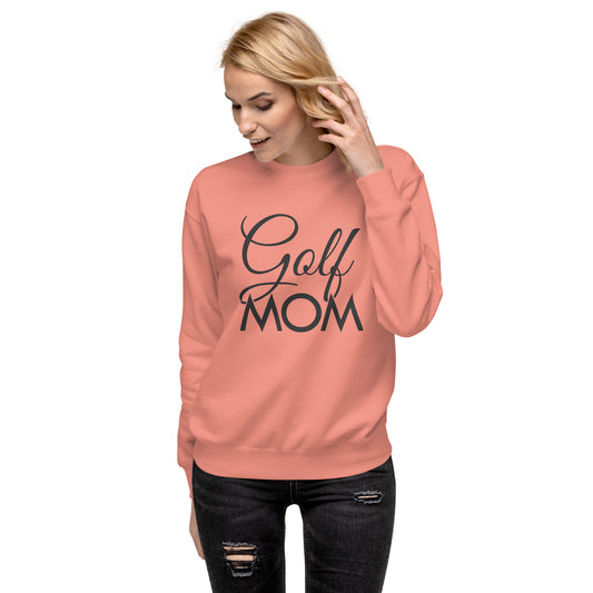 GOLF MOM — Premium Sweatshirt